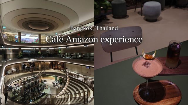 【バンコクカフェ】『Café Amazon experience』タイの有名カフェチェーンAmazonの旗艦店がすごかった！